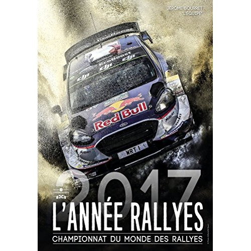 Emprunter L'année rallyes. Championnat du monde des rallyes, Edition 2017 livre