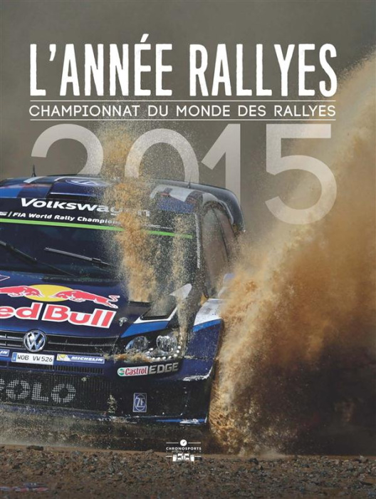 Emprunter L'Année Rallyes 2015. Championnat du monde des rallyes livre