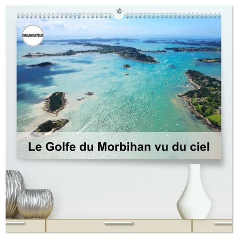 Emprunter Le Golfe du Morbihan vu du ciel (Calendrier mural 2026 DIN A2 vertical) calendrier de bureau. Photo livre