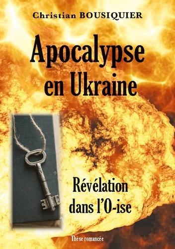 Emprunter Apocalypse en Ukraine. Révélation dans l'O-ise livre