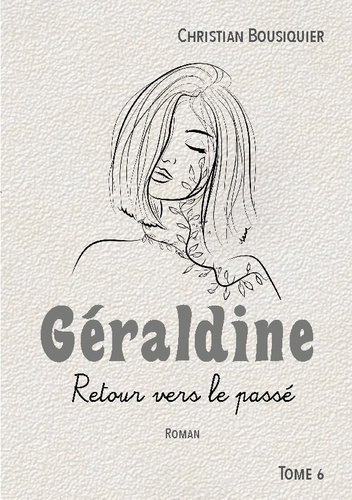 Emprunter Geraldine. Retour vers le passe livre