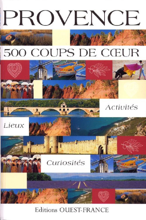 Emprunter Provence. 500 coups de coeur livre