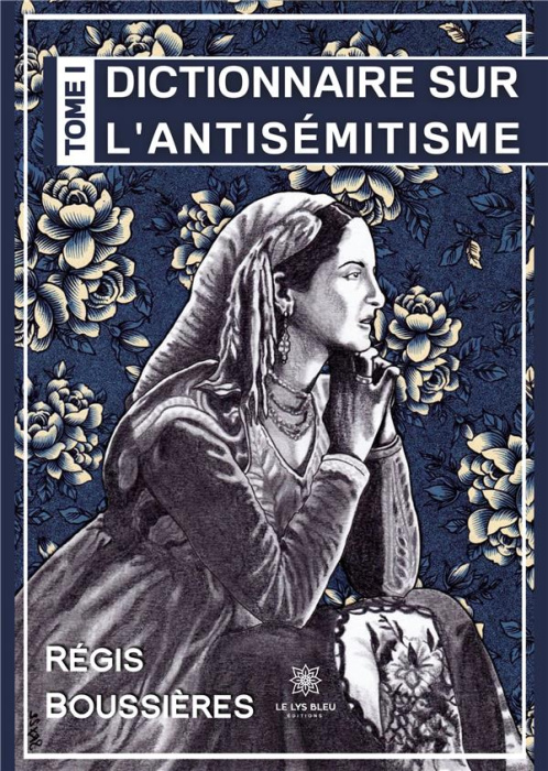 Emprunter Dictionnaire sur l'antisémitisme. Tome 1 livre
