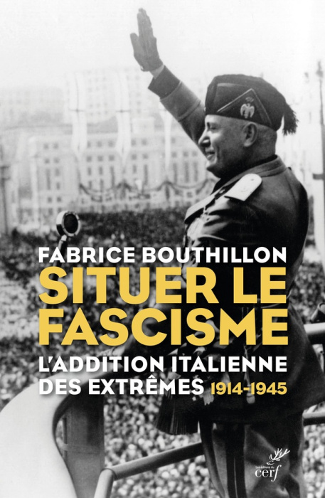 Emprunter Situer le fascisme. L'addition italienne des extrêmes 1914-1945 livre