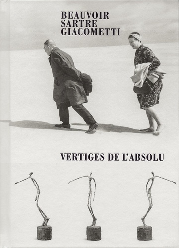 Emprunter Beauvoir, Sartre, Giacometti. Vertiges de l'absolu, Edition bilingue français-anglais livre
