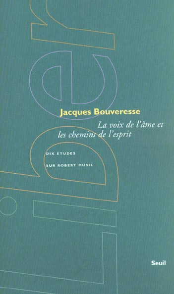 Emprunter La voix de l'âme et les chemins de l'esprit. Dix études sur Robert Musil livre