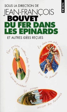 Emprunter Du fer dans les épinards. Et autres idées reçues livre