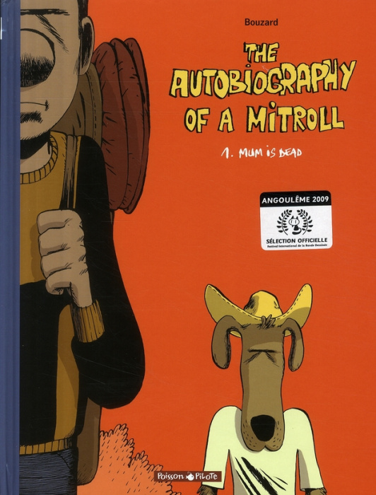 Emprunter The Autobiography of a Mitroll Tome 1 : Mum is dead livre