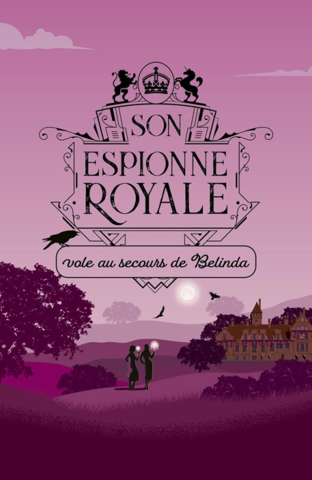 Emprunter Son espionne royale Tome 14 : Son espionne royale vole au secours de Belinda livre