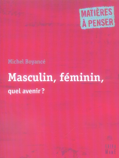 Emprunter Masculin, féminin, quel avenir ? livre