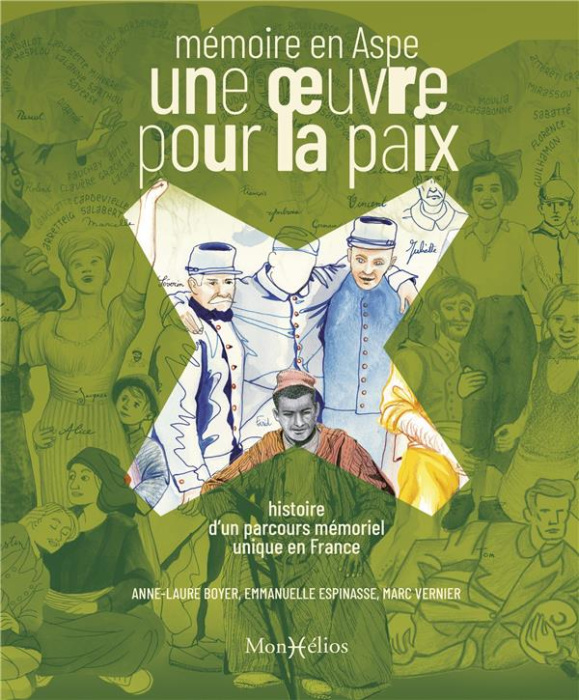 Emprunter Mémoire en Aspe - Une oeuvre pour la paix. Histoire d'un parcours mémoriel unique en France livre