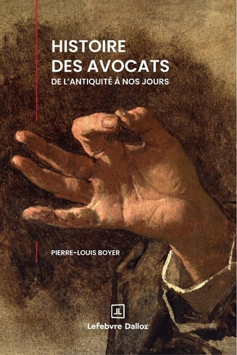Emprunter Histoire des avocats de l'Antiquité à nos jours livre