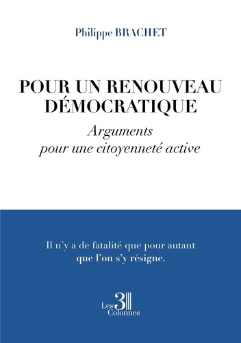 Emprunter Pour un renouveau démocratique - Arguments pour une citoyenneté active livre