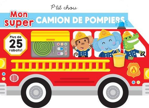 Emprunter Mon super camion de pompier. Plus de 25 rabats ! livre