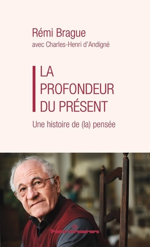 Emprunter La profondeur du présent. Une histoire de (la) pensée livre