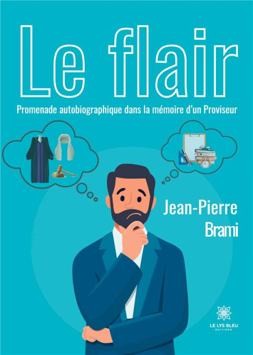 Emprunter Le flair. Promenade autobiographique dans la mémoire d'un Proviseur livre