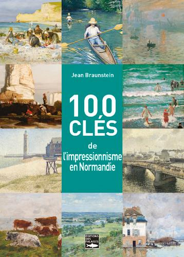 Emprunter 100 clés pour comprendre l'impressionnisme en Normandie livre