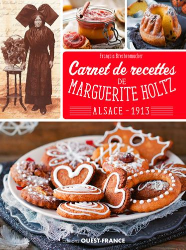 Emprunter Carnet de recettes de Marguerite Holtz. Alsace 1913 livre