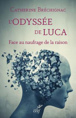 Emprunter L'odyssée de Luca. Face au naufrage de la raison livre