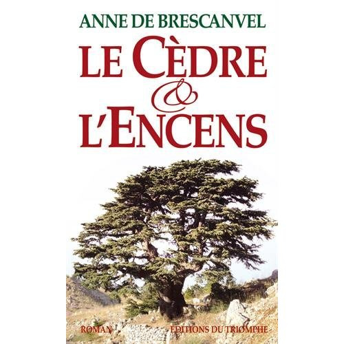 Emprunter Le cèdre et l'encens livre