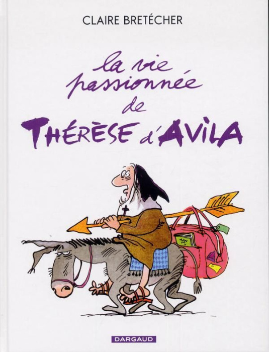 Emprunter La vie passionnée de Thérèse d'Avila livre