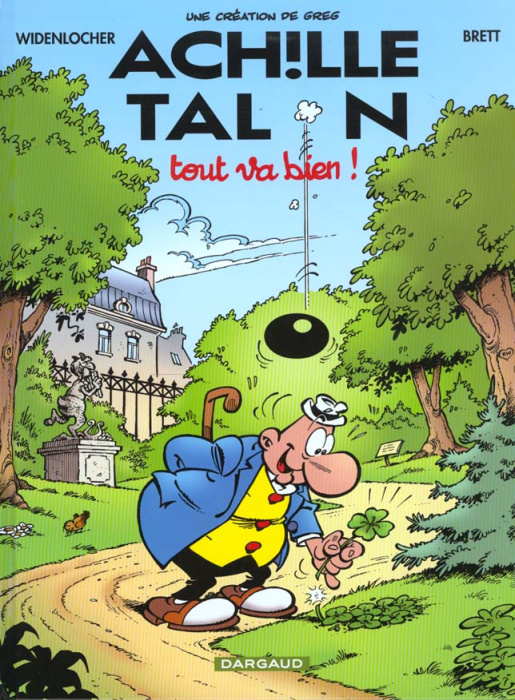 Emprunter Achille Talon Tome 44 : Tout va bien ! livre