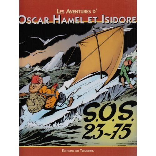 Emprunter Les Aventures d'Oscar Hamel et Isidore Tome 7 : SOS 23-75 livre