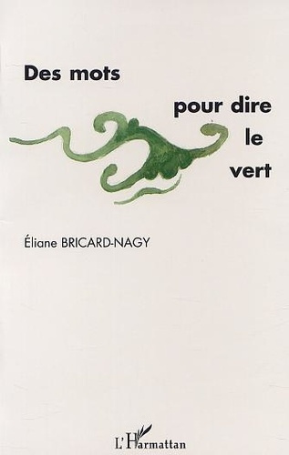 Emprunter Des mots pour dire le vert livre