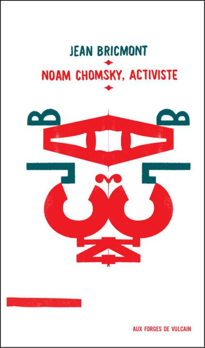 Emprunter Noam Chomsky, activiste. Suivi de Les intellectuels et l'Etat livre