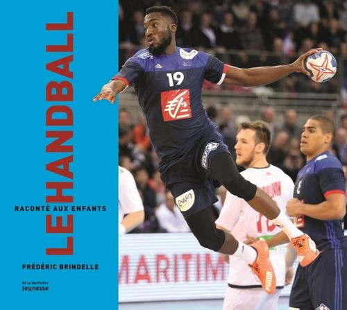 Emprunter Le handball raconté aux enfants livre