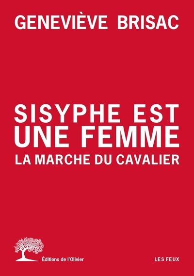 Emprunter Sisyphe est une femme. La marche du cavalier livre