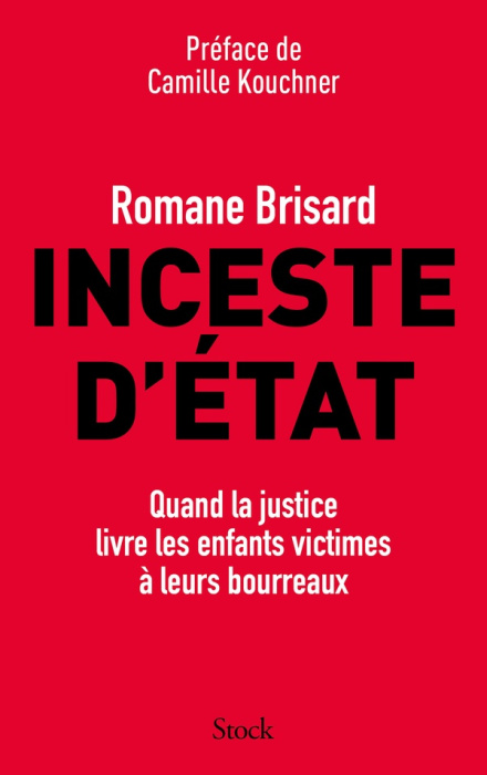 Emprunter Inceste d'Etat. Quand la justice livre les enfants victimes à leurs bourreaux livre