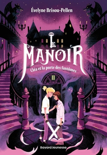 Emprunter Le manoir Tome 2 : Cléa et la porte des fantômes livre