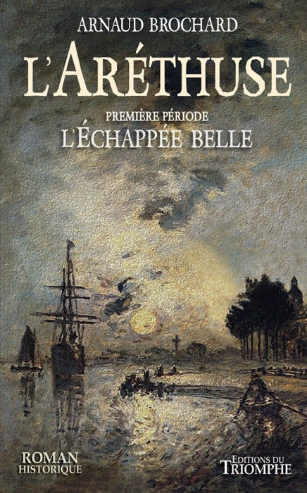 Emprunter L'Aréthuse Tome 1 : L'échappée belle livre