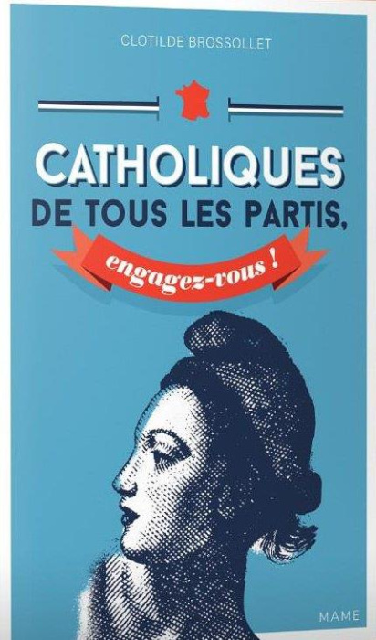 Emprunter Catholiques de tous les partis, engagez-vous ! livre