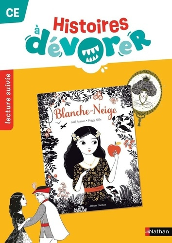 Emprunter Lecture suivie CE Histoires à dévorer. Blanche-Neige livre