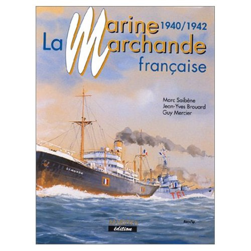 Emprunter Marine Marchande Francaise T2(1940-1942) livre