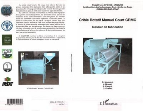 Emprunter Crible Rotatif Manuel Court CRMC. Dossier de fabrication - Projet Fonio CFC/ICG - Amélioration des T livre