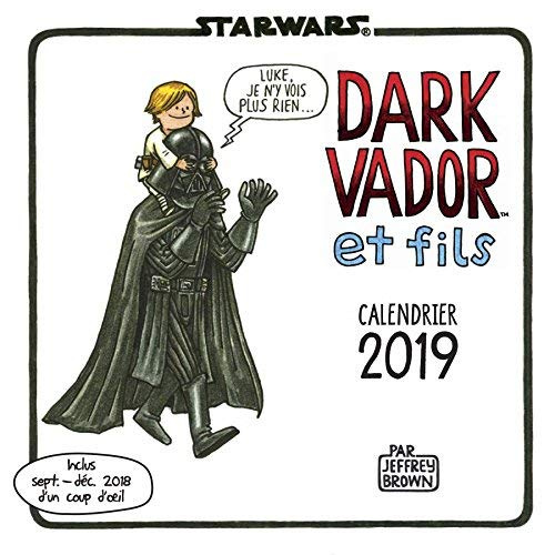 Emprunter Calendrier Dark Vador et fils. Edition 2019 livre
