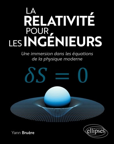 Emprunter La relativité pour les ingénieurs. Une immersion dans les équations de la physique moderne livre