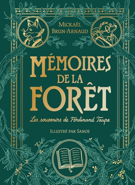 Emprunter Mémoires de la forêt Tome 1 : Les souvenirs de Ferdinand Taupe. Edition de luxe livre