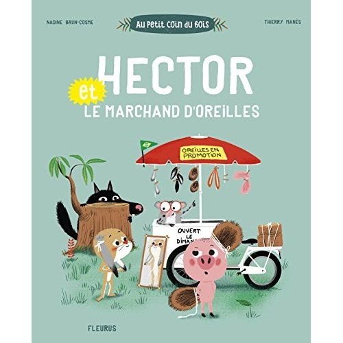Emprunter Hector et le marchand d'oreilles livre