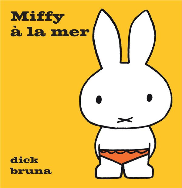 Emprunter Miffy : Miffy à la mer livre