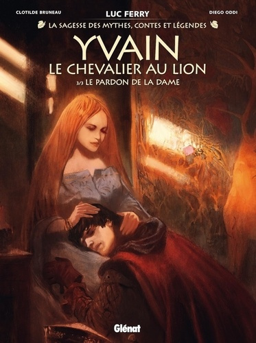 Emprunter Yvain, le chevalier au lion Tome 3 : Le Pardon de la Dame livre