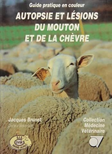 Emprunter Autopsie et lésions du mouton et de la chèvre guide pratique en couleur. 0000 livre