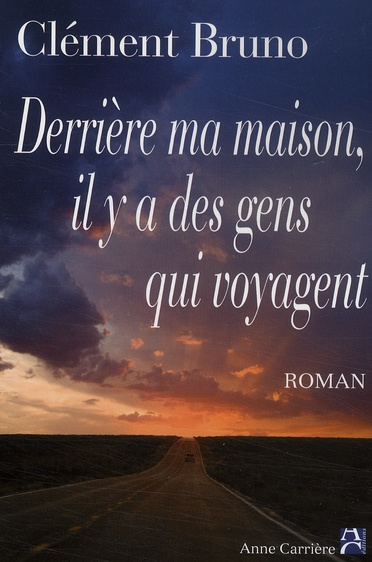 Emprunter Derrière ma maison, il y a des gens qui voyagent livre