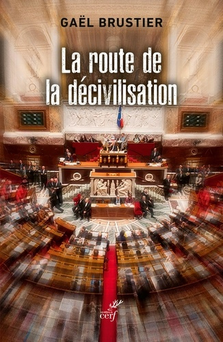Emprunter La route de la décivilisation. La fin du national-populaire livre