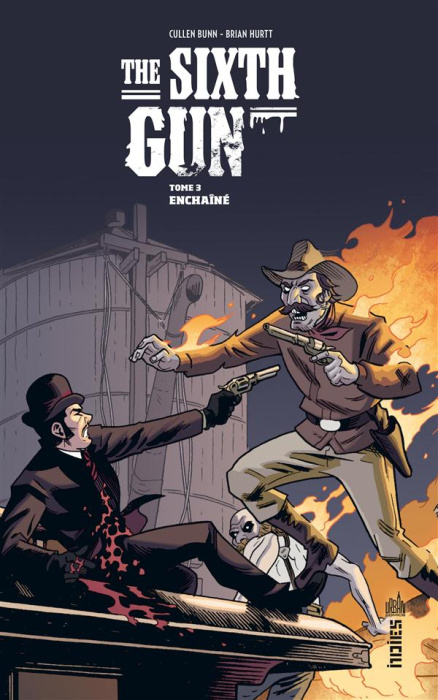 Emprunter The Sixth Gun Tome 3 : Enchaîné livre