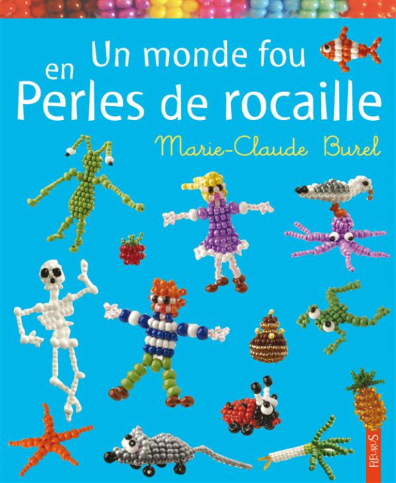 Emprunter Un monde fou en perles de rocaille livre
