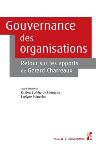 Emprunter Gouvernance des organisations. Retour sur les apports de Gérard Charreaux livre